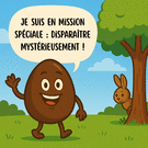 Oeuf en mission pour disparaître à Pâques